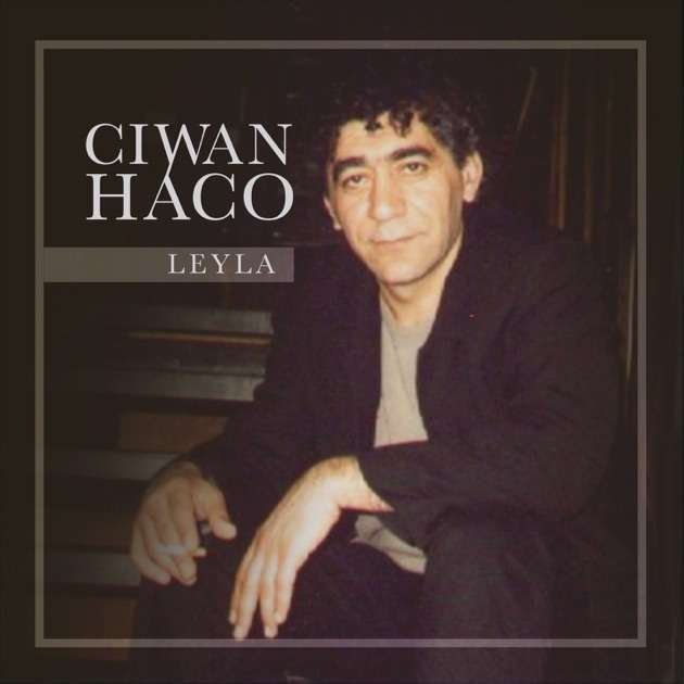 Ciwan Haco Leyla (Remastered)