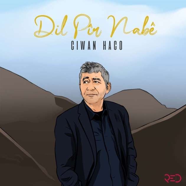Ciwan Haco Dil Pîr Nabê – Single