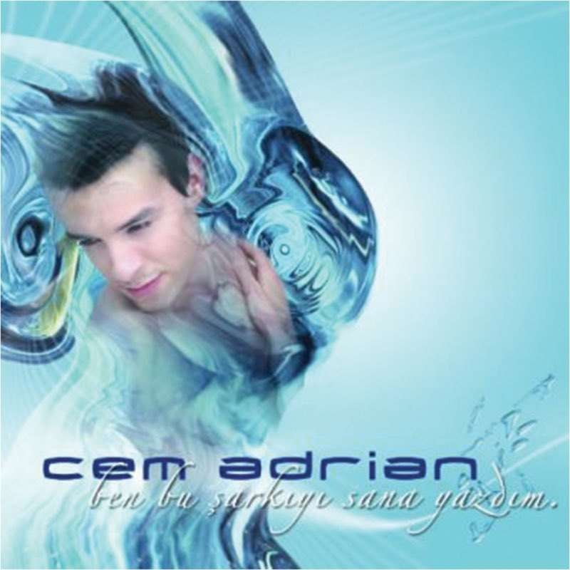 Cem Adrian Ben Bu Şarkıyı Sana Yazdım