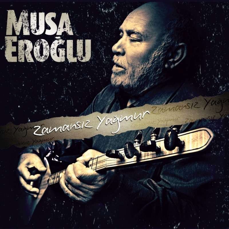 Musa Eroğlu Zamansız Yağmur